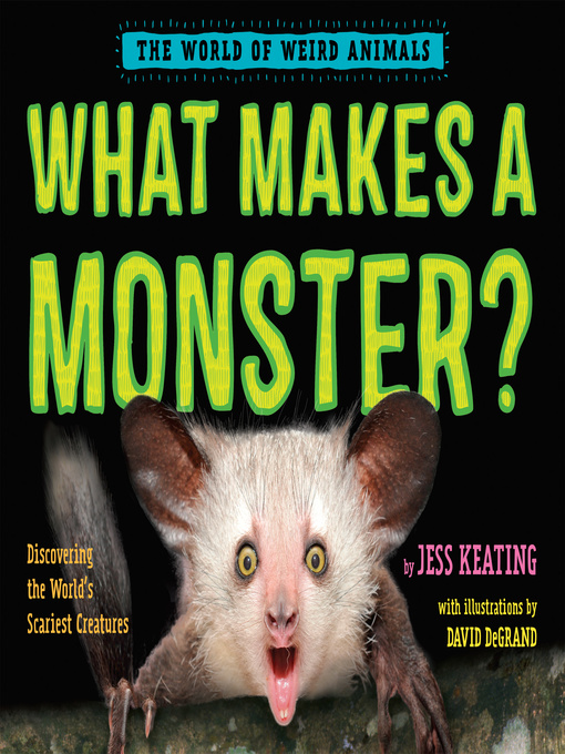 Title details for What Makes a Monster? by Jess Keating - Available
